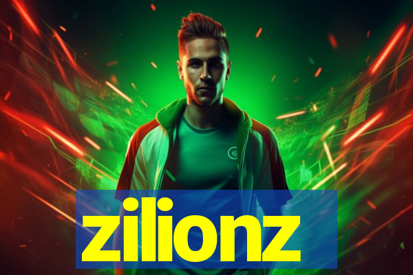 zilionz