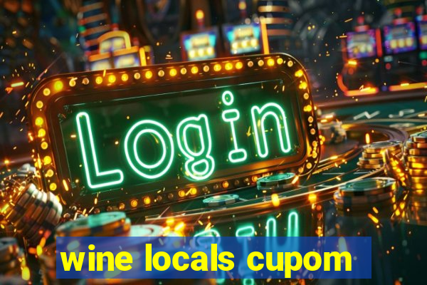 wine locals cupom