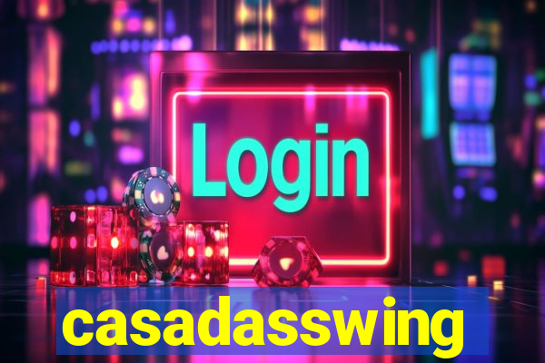 casadasswing