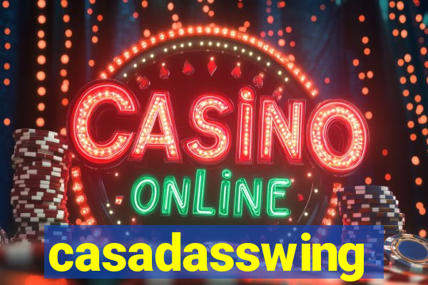 casadasswing