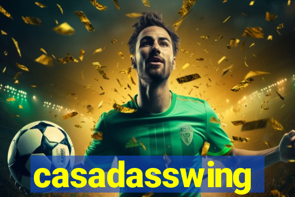 casadasswing