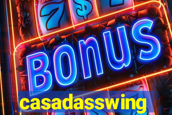 casadasswing