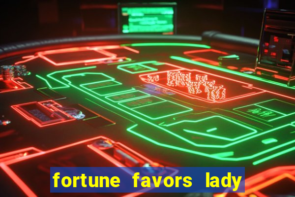 fortune favors lady nikuko legendado