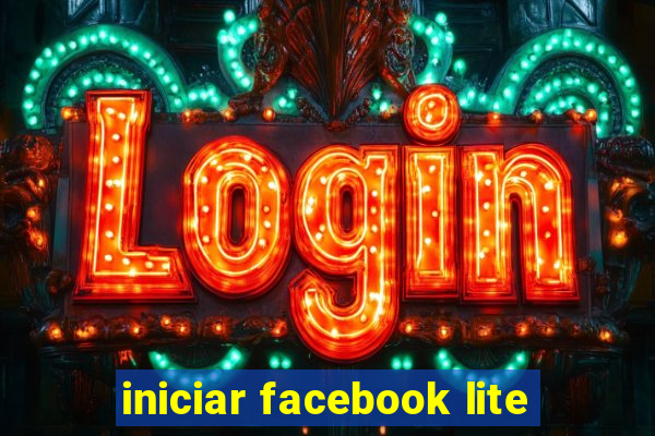 iniciar facebook lite