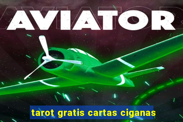tarot gratis cartas ciganas