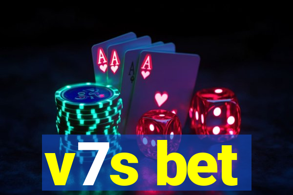 v7s bet