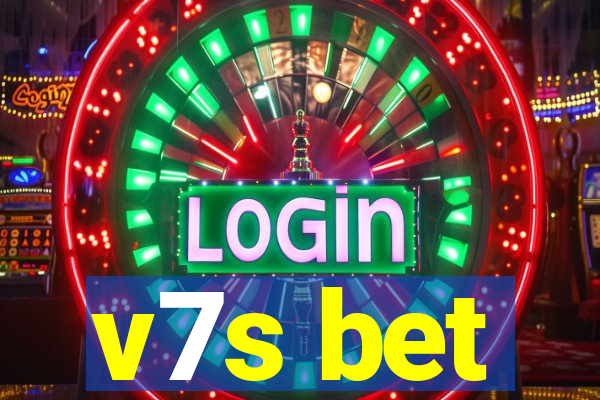 v7s bet