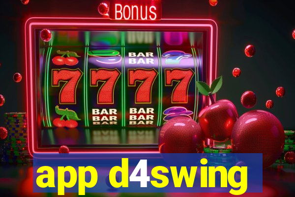 app d4swing