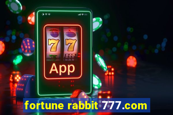 fortune rabbit 777.com