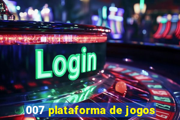 007 plataforma de jogos