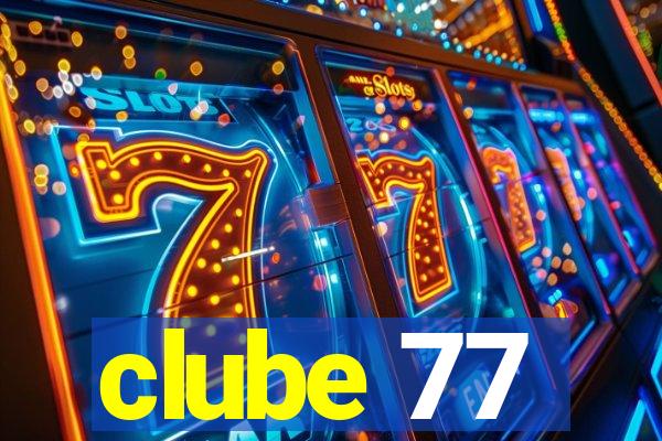 clube 77