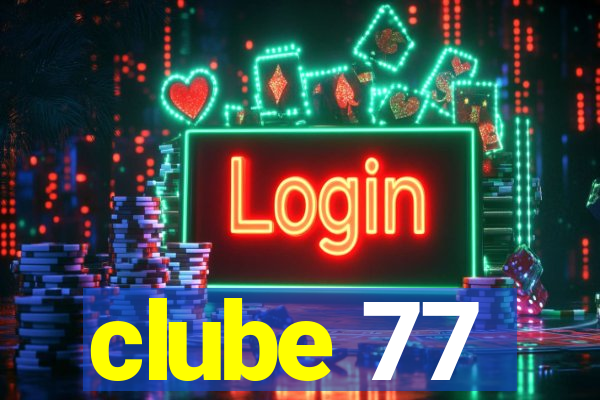 clube 77