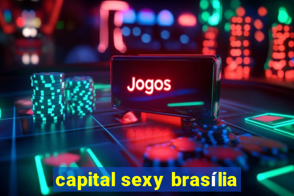 capital sexy brasília