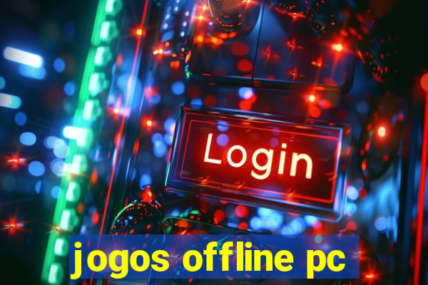 jogos offline pc