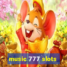 music 777 slots