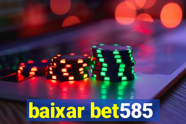 baixar bet585