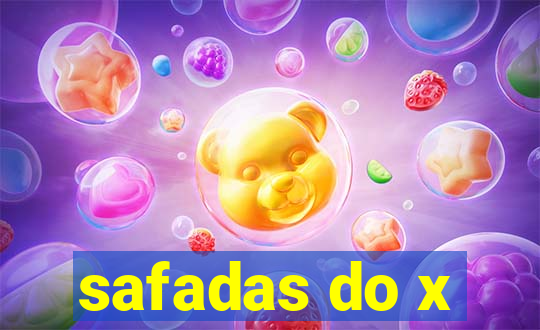 safadas do x