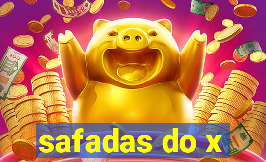 safadas do x