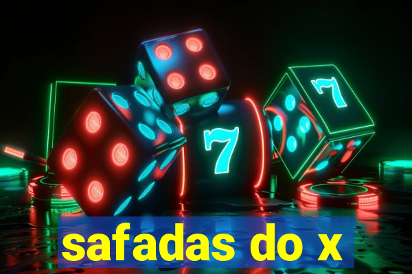 safadas do x