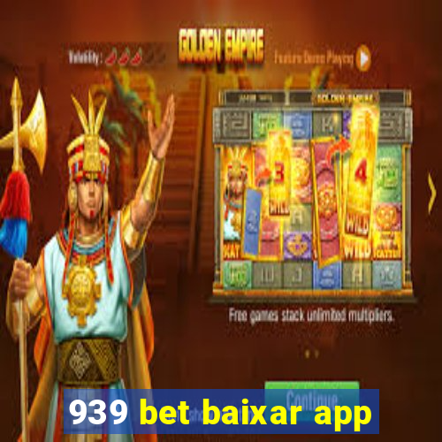 939 bet baixar app