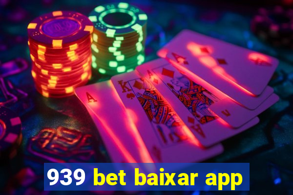 939 bet baixar app