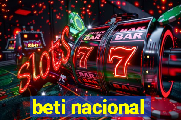 beti nacional