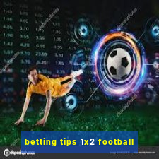 betting tips 1x2 football