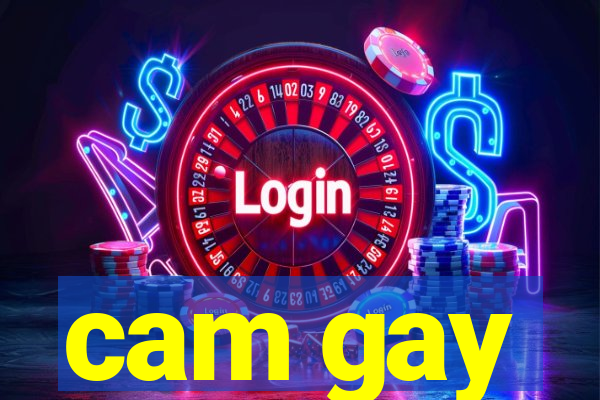 cam gay