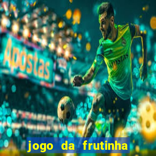 jogo da frutinha que paga no pix