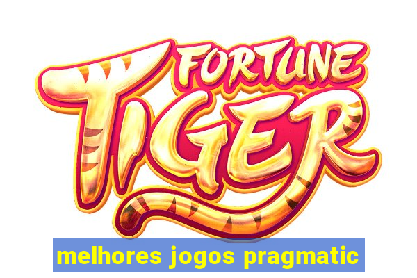 melhores jogos pragmatic