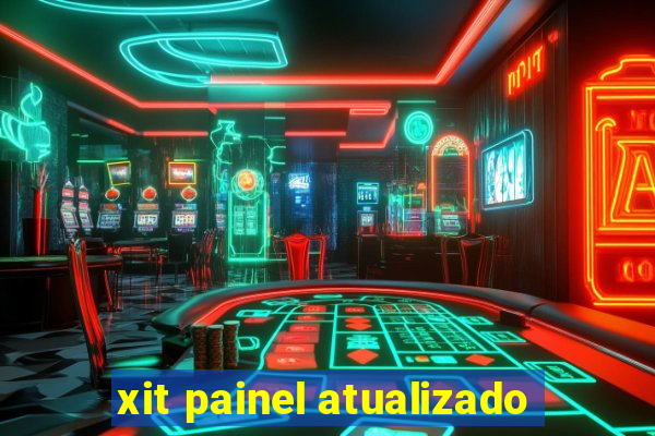 xit painel atualizado