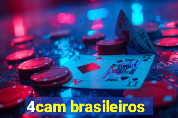 4cam brasileiros