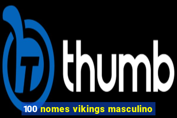 100 nomes vikings masculino