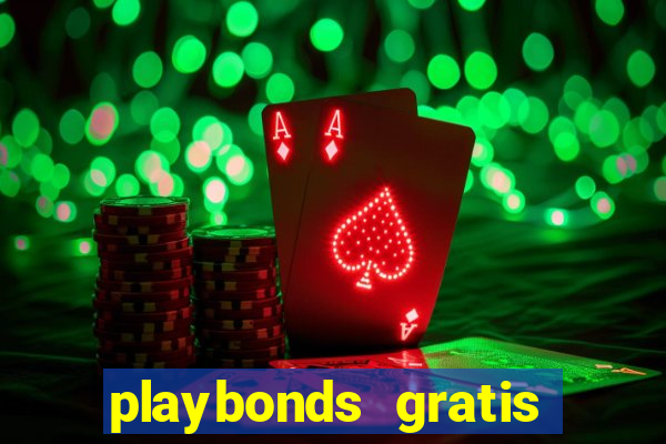 playbonds gratis jogar bingo silverball