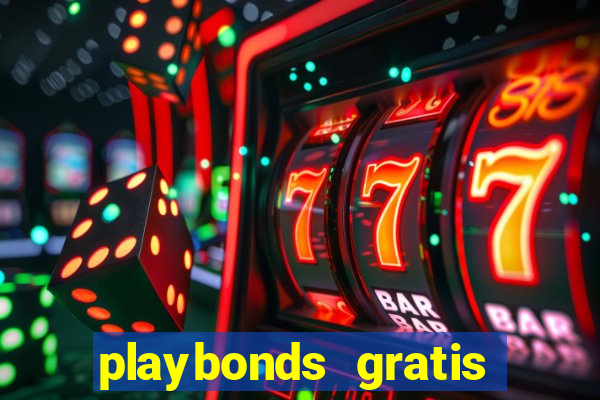 playbonds gratis jogar bingo silverball