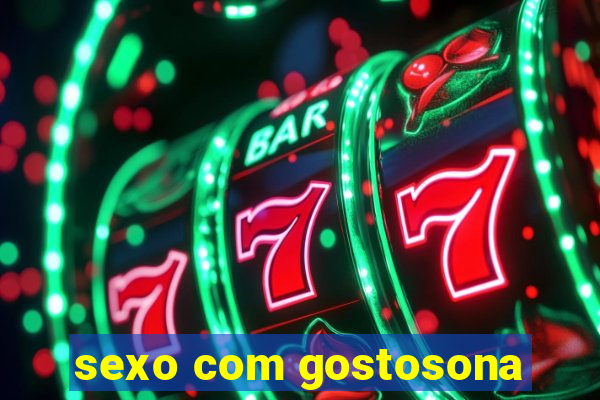 sexo com gostosona