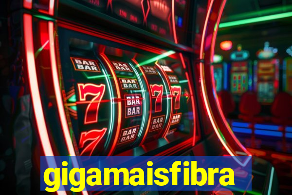 gigamaisfibra