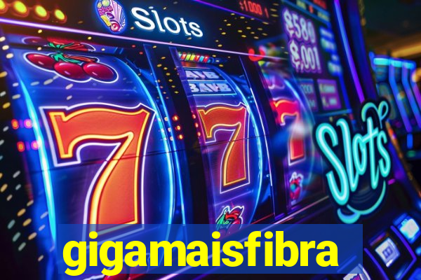 gigamaisfibra