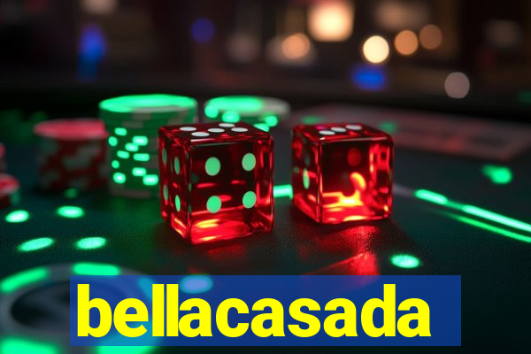 bellacasada