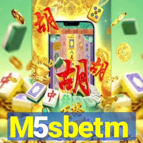 M5sbetm