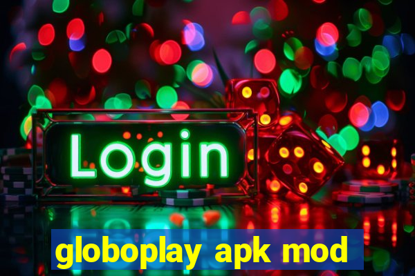 globoplay apk mod