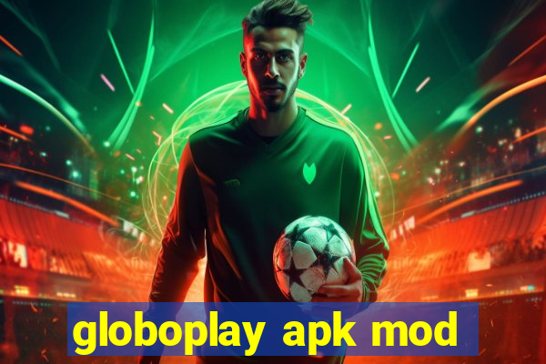 globoplay apk mod