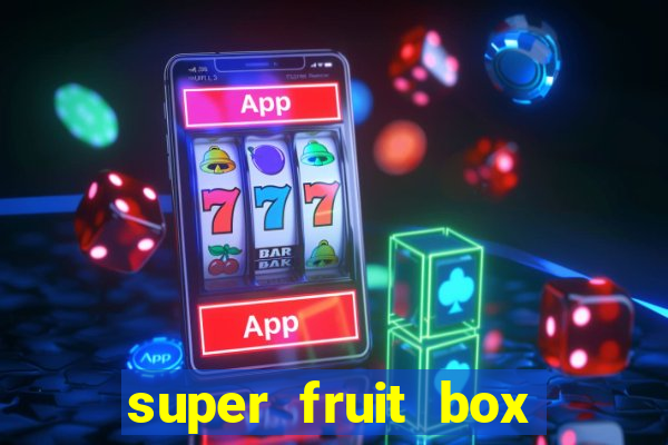 super fruit box codes 2024