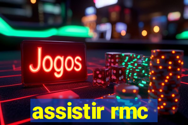 assistir rmc