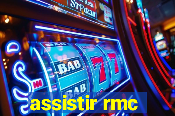 assistir rmc