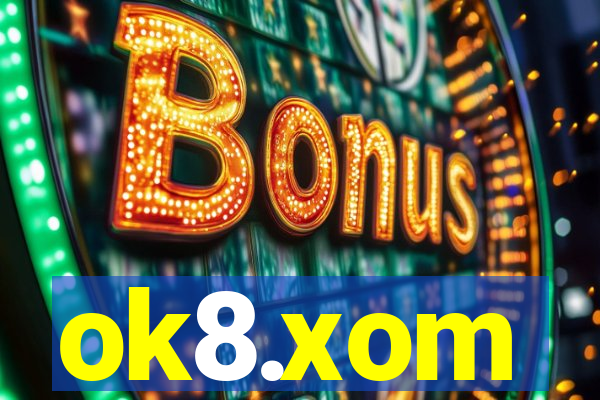 ok8.xom