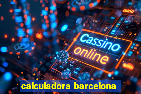 calculadora barcelona