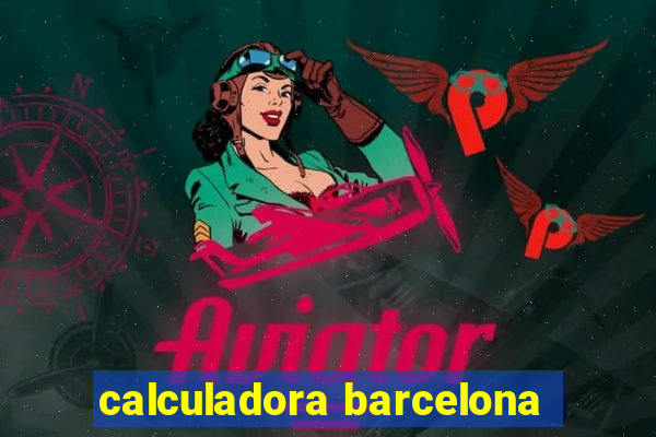 calculadora barcelona