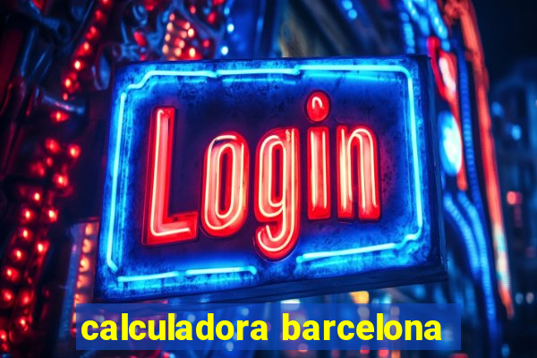 calculadora barcelona