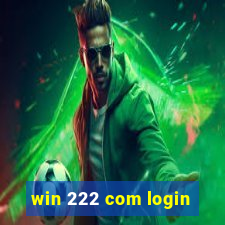 win 222 com login